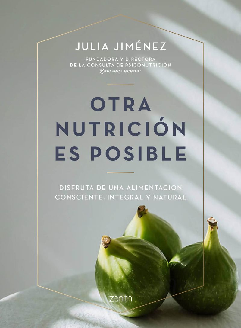 otra nutricion es posible - disfruta de una alimentacion consciente, integral y natural - Julia Jimenez