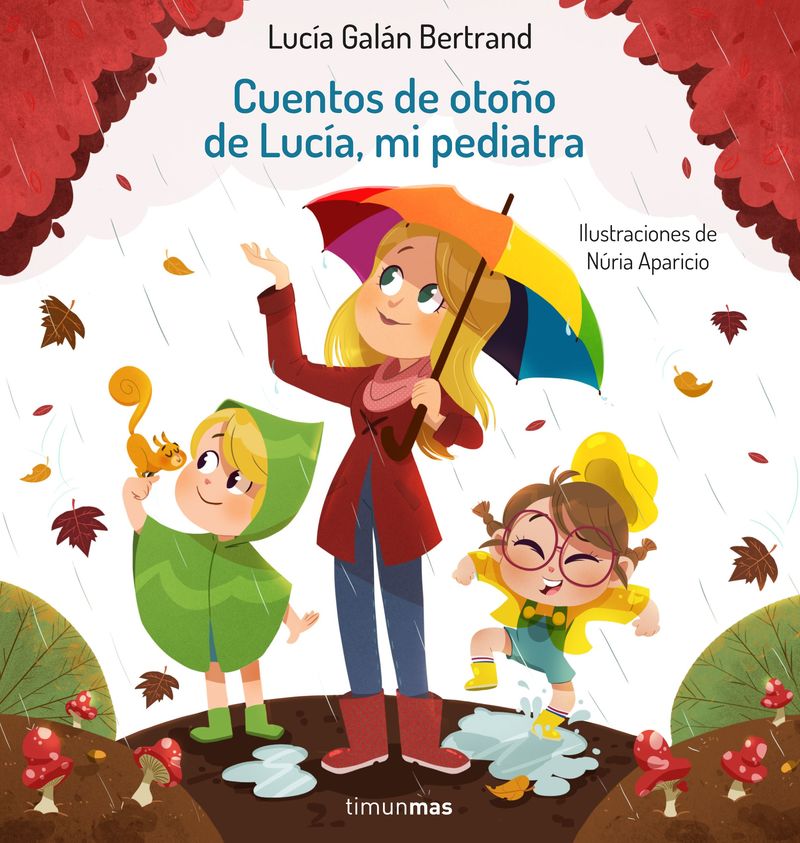 cuentos de otoño de lucia, mi pediatra - Lucia Galan Bertrand / Nuria Aparicio