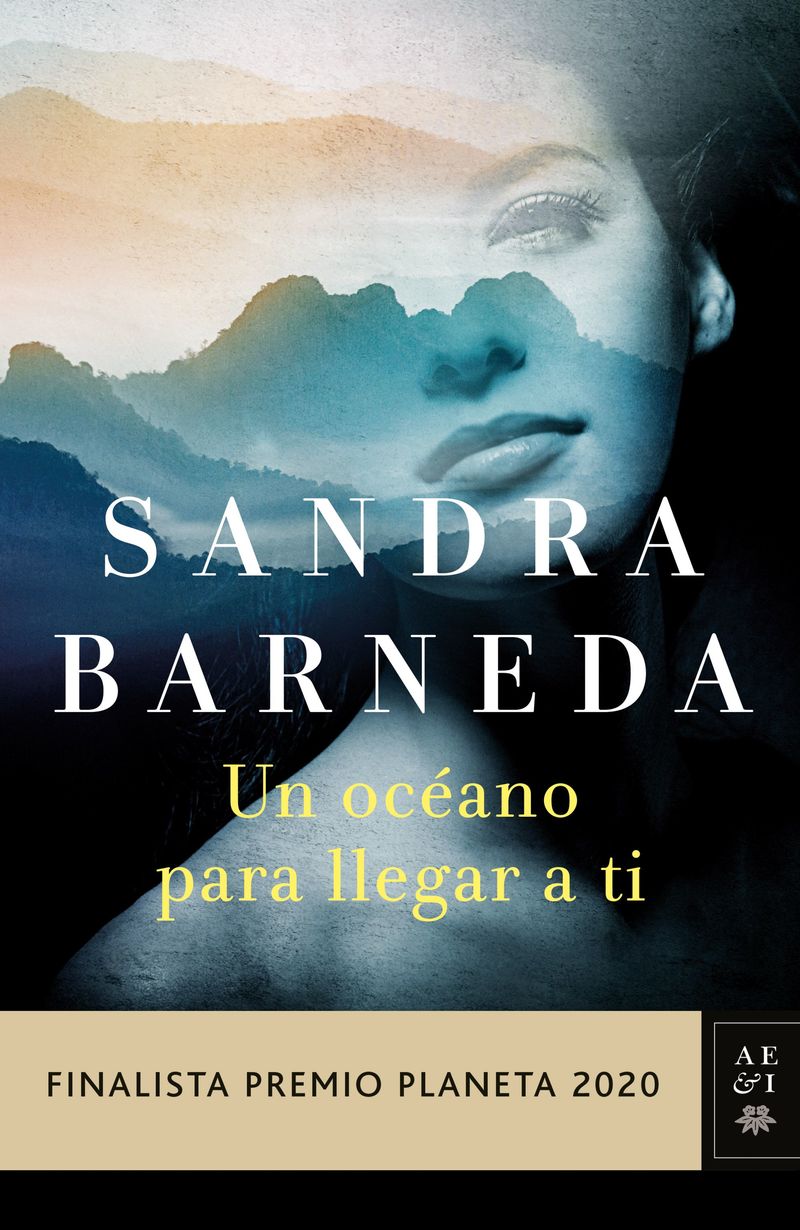 (pack) un oceano para llegar a ti (finalista premio planeta 2020) (+libreta) - Sandra Barneda