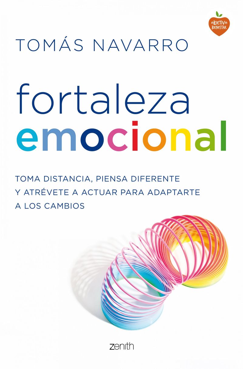 fortaleza emocional - toma distancia, piensa diferente y atrevete a actuar para adaptarte a los cambios - Tomas Navarro