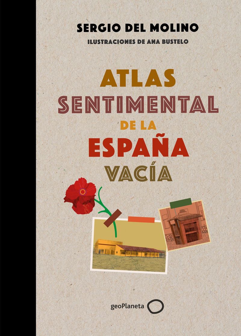 atlas sentimental de la españa vacia - Sergio Del Molino / Ana Bustelo