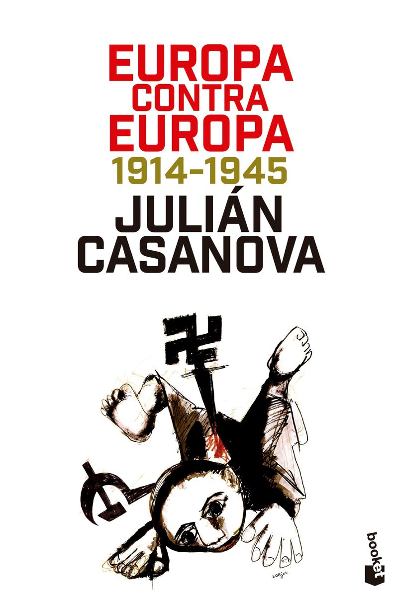 europa contra europa (1914-1945) - Julian Casanova