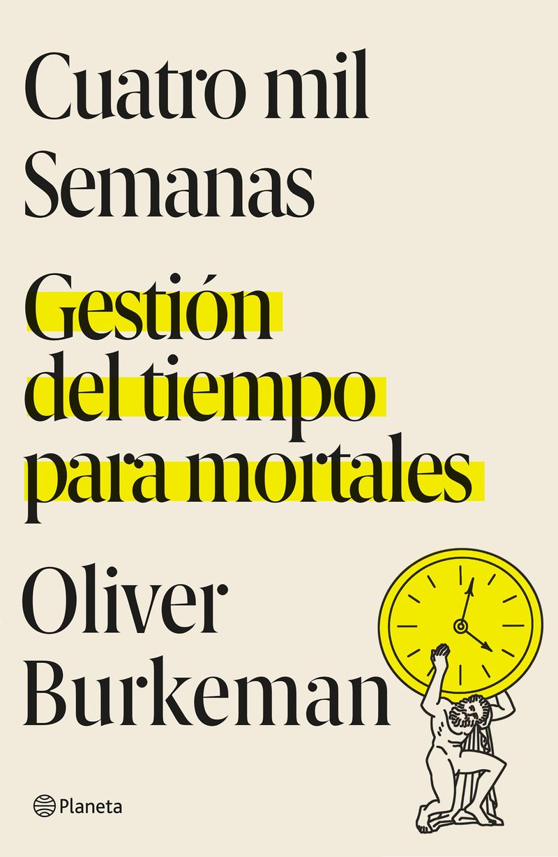 cuatro mil semanas - Oliver Burkeman