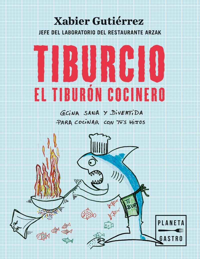 TIBURCIO, EL TIBURON COCINERO
