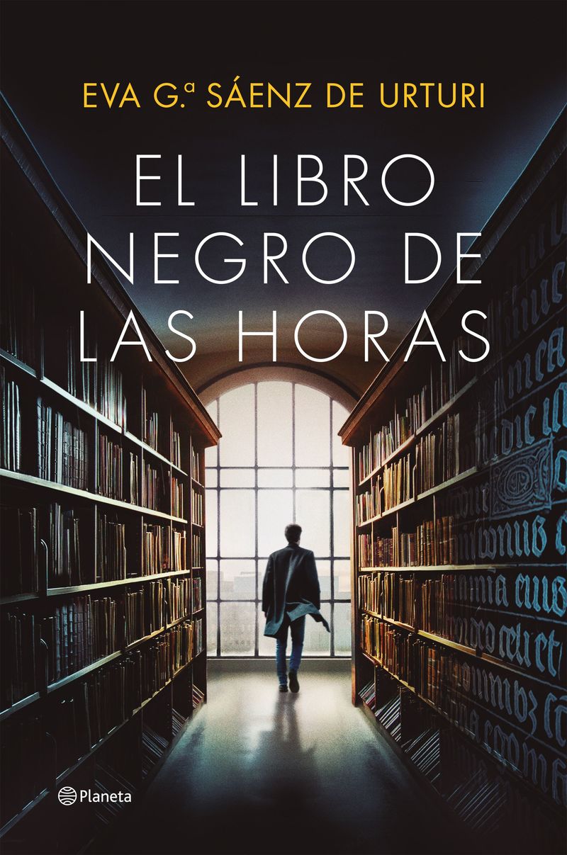 el libro negro de las horas - Eva Garcia Saenz De Urturi
