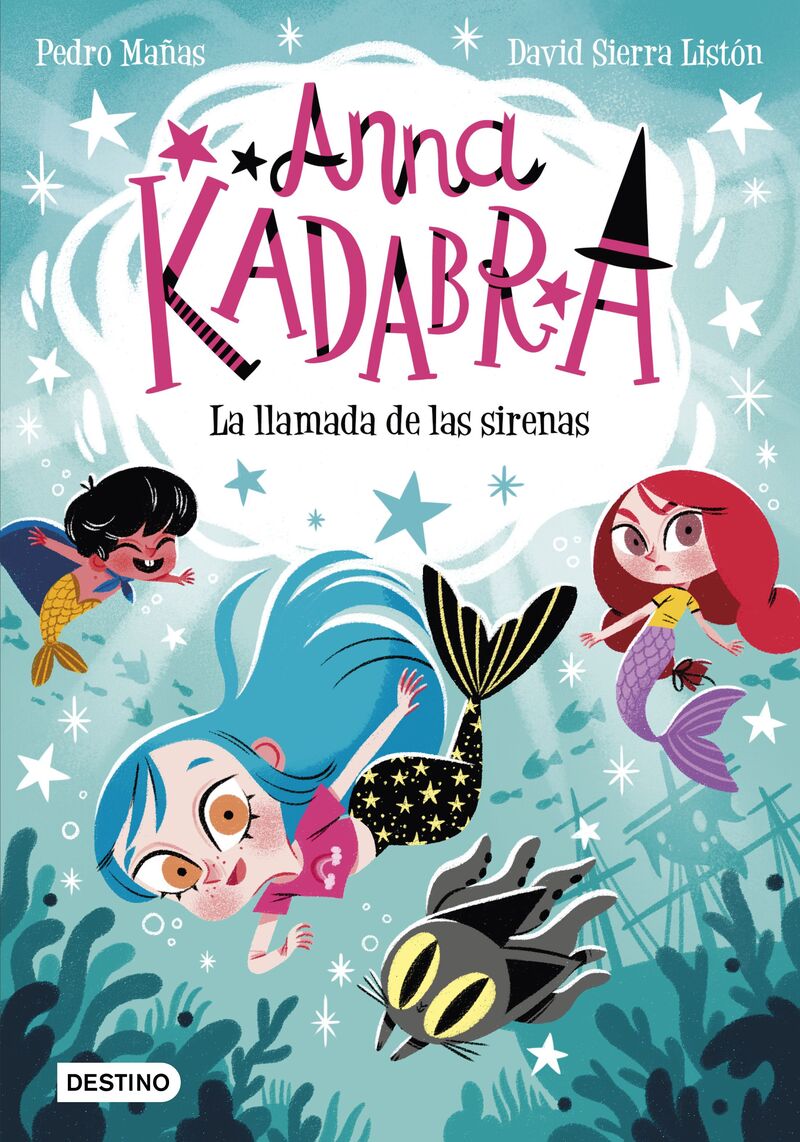 anna kadabra 10 - la llamada de las sirenas - Pedro Mañas / David Sierra Liston (il. )