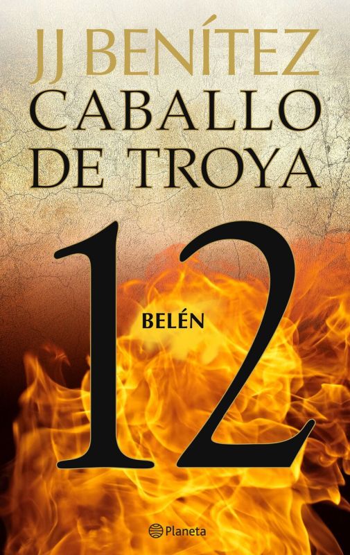 caballo de troya 12 - belen - J. J. Benitez