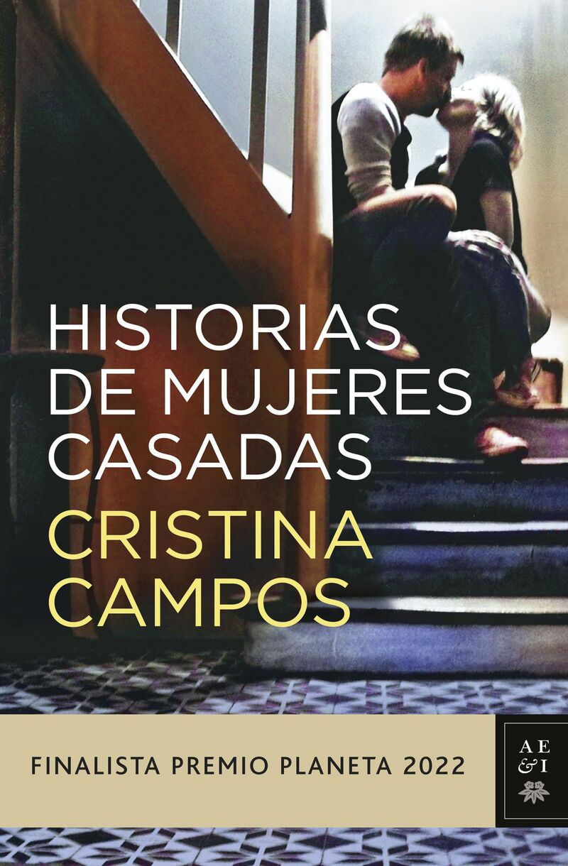historias de mujeres casadas (finalista premio planeta 2022) - Cristina Campos