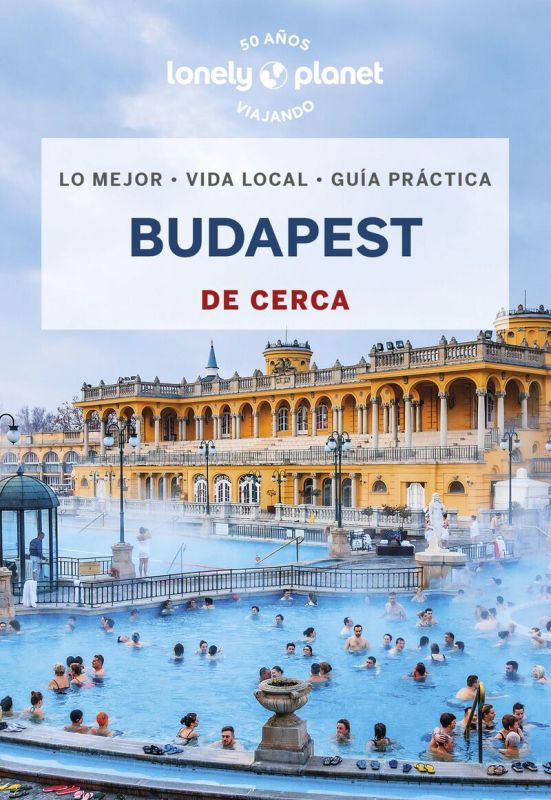 BUDAPEST 2 - DE CERCA (LONELY PLANET) >