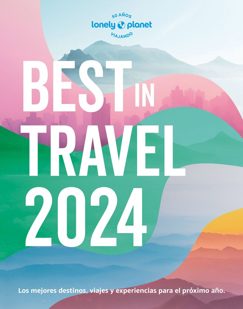 best in travel 2024 (lonely planet) - Aa. Vv.
