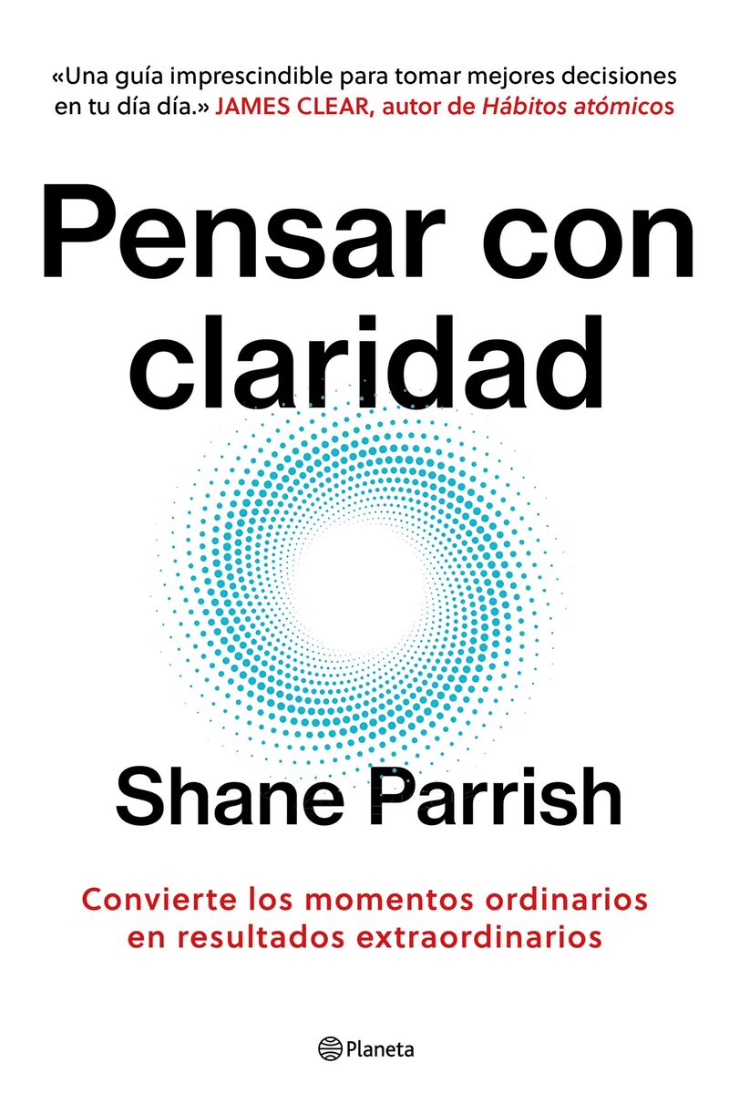 pensar con claridad - Shane Parrish