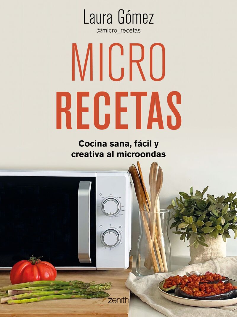MICRO RECETAS - COCINA SANA, FACIL Y CREATIVA AL MICROONDAS