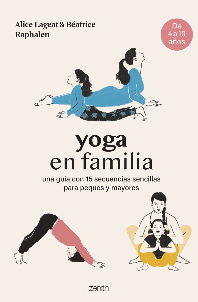 yoga en familia - una guia con 15 secuencias sencillas para peques y mayores - Alice Lageat / Beatrice Raphalen
