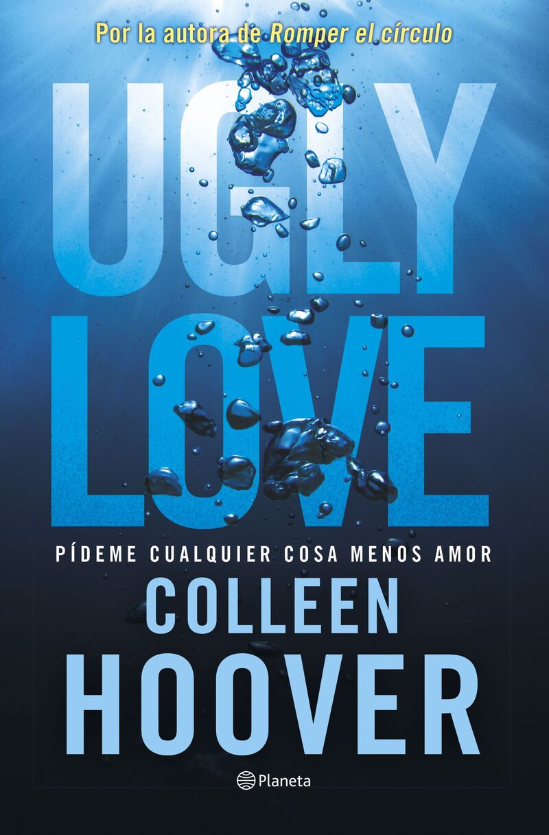ugly love - pideme cualquier cosa menos amor - Colleen Hoover