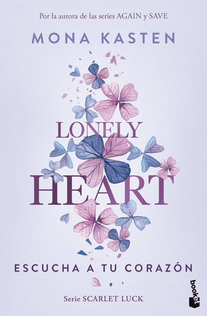 lonely heart - escucha a tu corazon (scarlet luck 1) - Mona Kasten