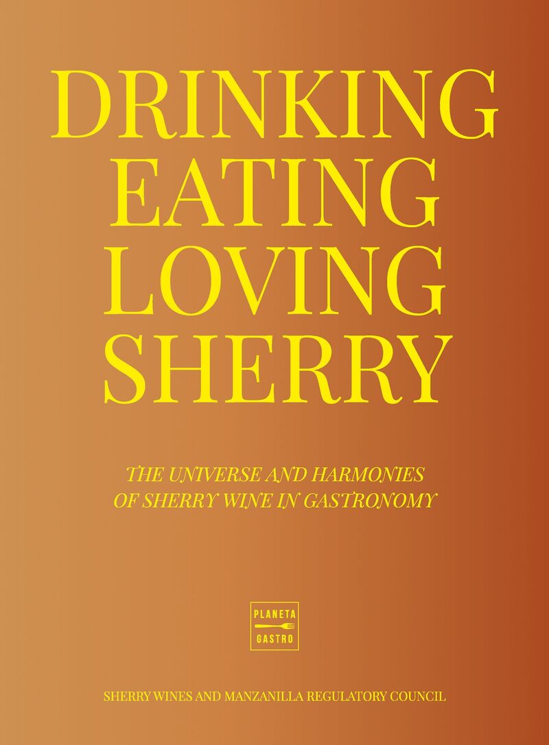 drinking, eating, loving sherry - Aa. Vv.