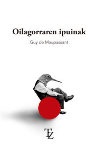 oilagorraren ipuinak - Guy De Maupassant