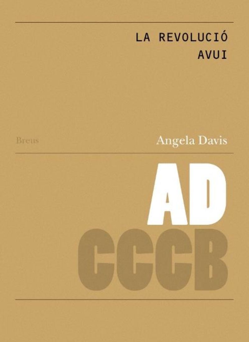 angela davis - la revolucio avui = revolution today - Angela Davis