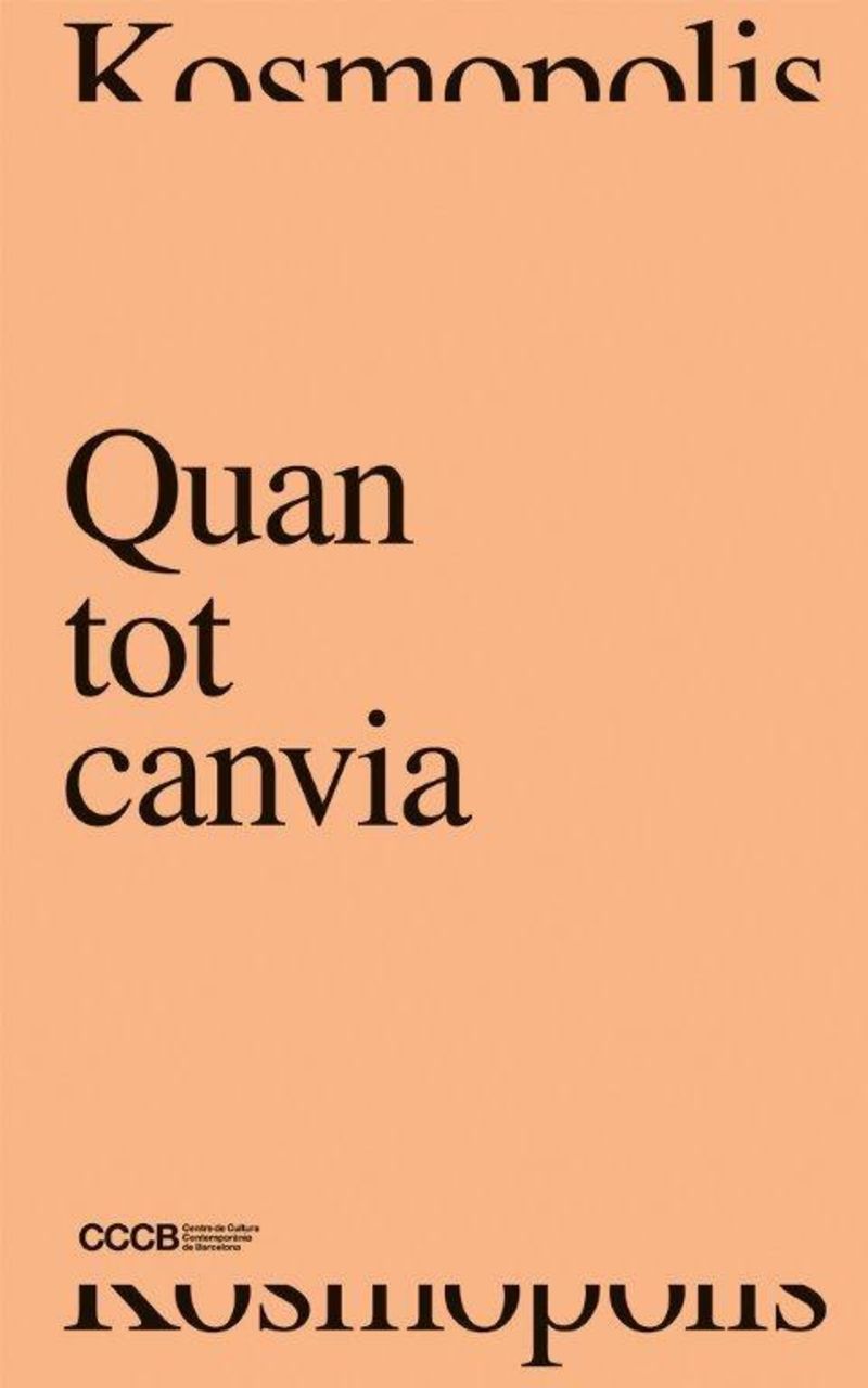quan tot canvia = when everything changes