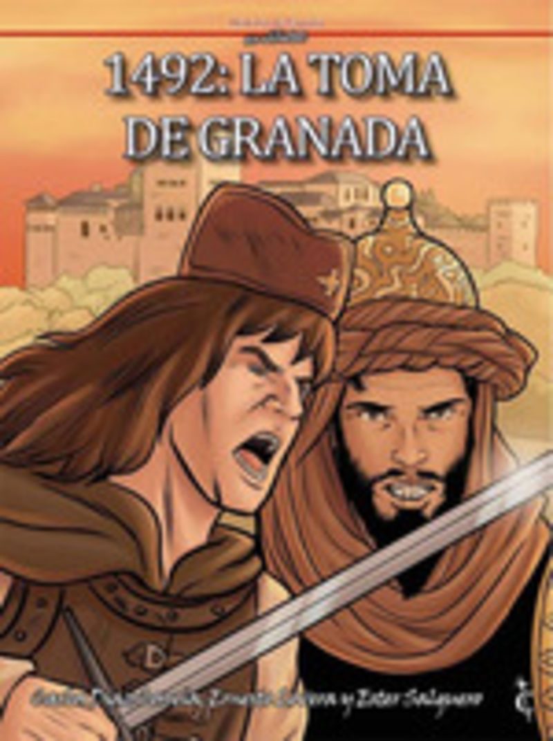 1492 - la toma de granada - Carlos Diaz Carreia / Ester Salguero / Ernesto Lovero
