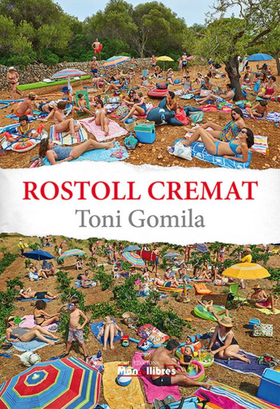 rostoll cremat - Toni Gomila