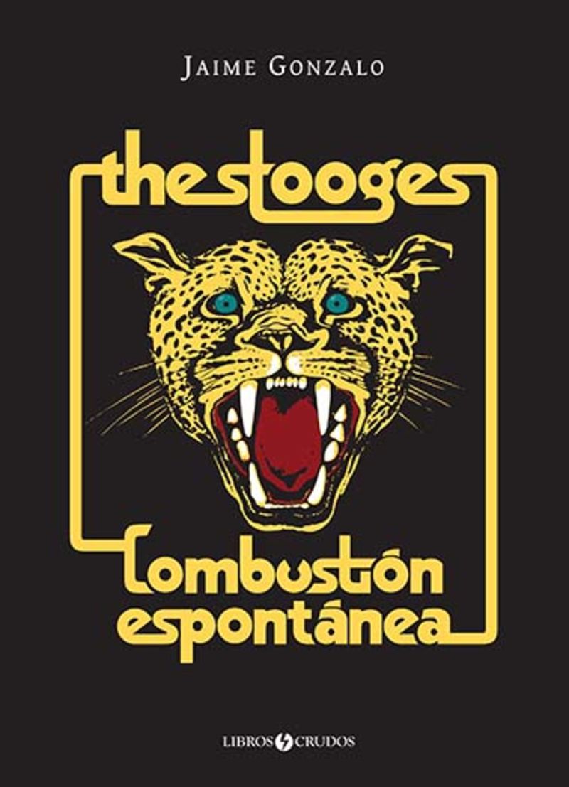 stooges, the: combustion espontanea - Jaime Gonzalo