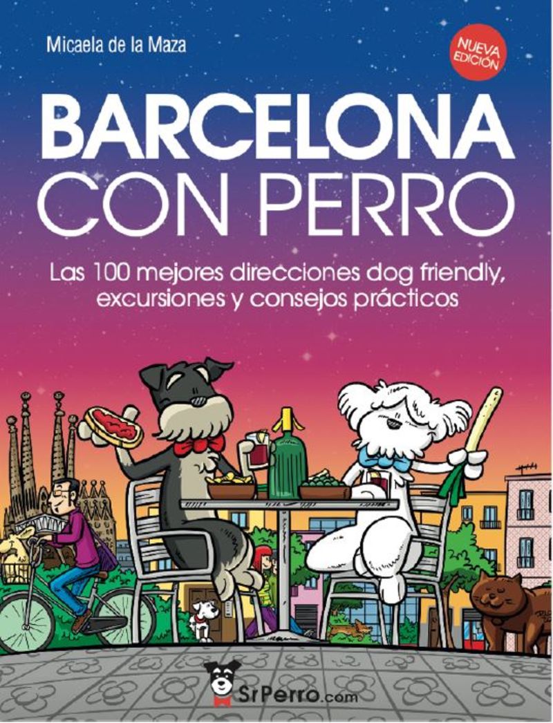 barcelona con perro - las 100 mejores direcciones dog friendly, excursiones y consejos practicos
