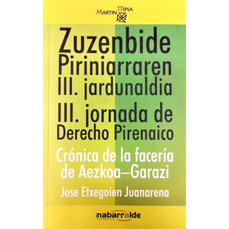 zuzenbide piriniarra ii. jardunaldia = ii. jornada de derecho pirenaico - Aa. Vv.