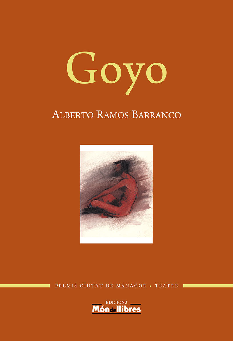 goyo (premi ciutat de manacor de teatre jaume vidal i alcover 2020) - Alberto Ramos Barranco