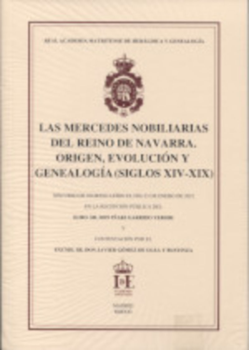 mercedes nobiliarias del reino de navarra, las - origen, evolucion y genealogia (siglos xiv-xix) - Iñaki Garrido Yerobi