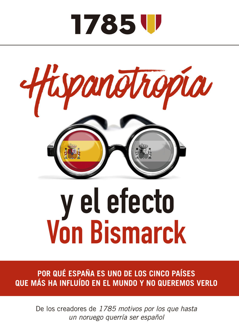 HISPANOTROPIA Y EL EFECTO VON BISMARKC