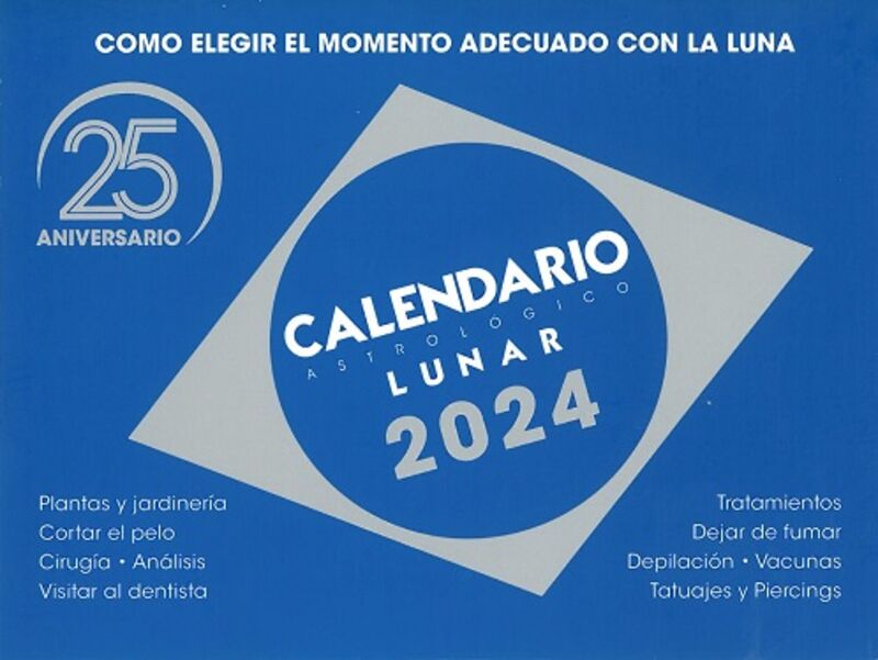 CALENDARIO ASTROLOGICO LUNAR 2024 (25 ANIVERSARIO)