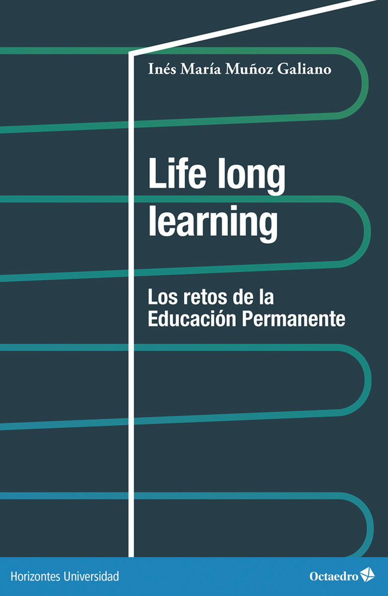 LIFE LONG LEARNING - LOS RETOS DE LA EDUCACION PERMANENTE