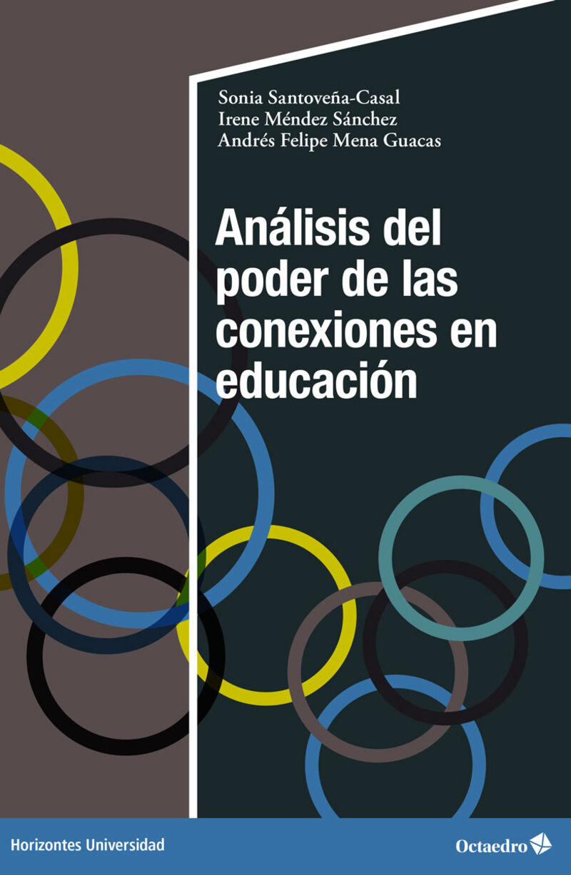 analisis del poder de las conexiones en educacion - Sonia Santoveña Casal / Irene Mendez Sanchez / Andres Felipe Mena Guacas