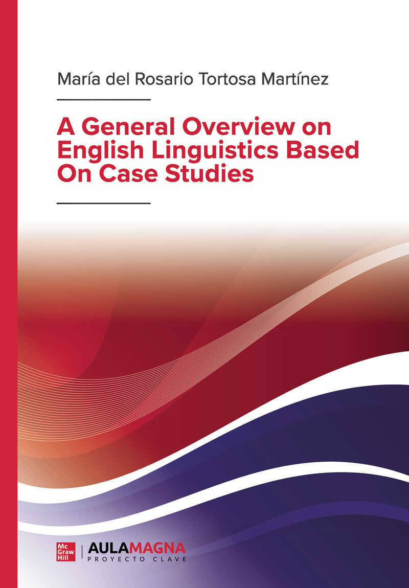 A GENERAL OVERVIEW ON ENGLISH LINGUISTICS BASED ON CASE STUDIES
