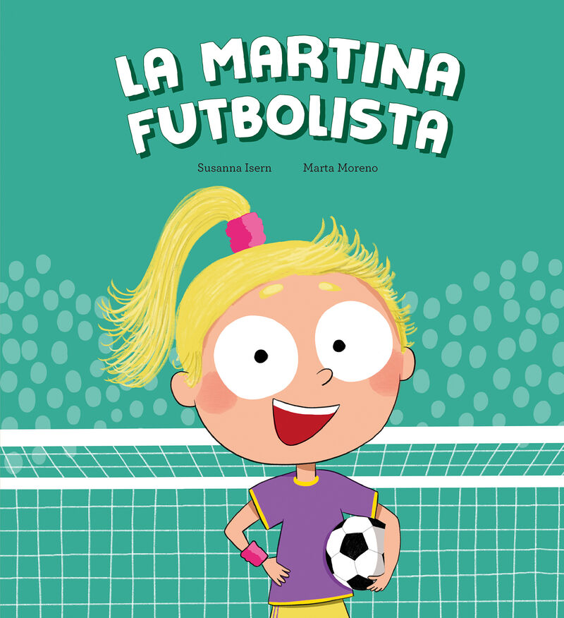 la martina futbolista (cat) - Susanna Isern / Marta Moreno (il. )