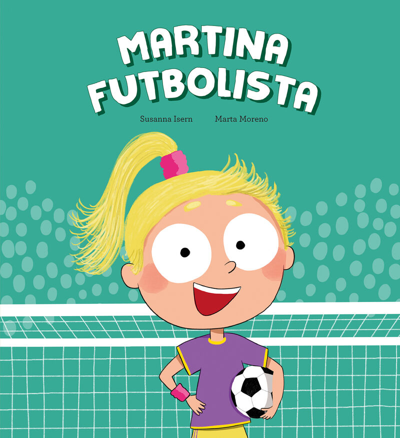 martina futbolista (gal) - Susanna Isern / Marta Moreno (il. )