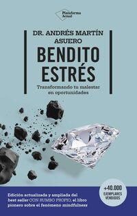 BENDITO ESTRES - TRANSFORMANDO TU MALESTAR EN OPORTUNIDADES