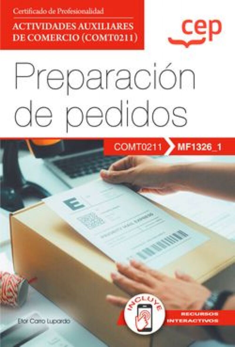 CP - MANUAL - PREPARACION DE PEDIDOS (MF1326_1) - CERTIFICADO PROFESIONALIDAD - ACTIVIDADES DE COMERCIO