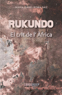 RUKUNDO - EL CRIT DE L'AFRICA