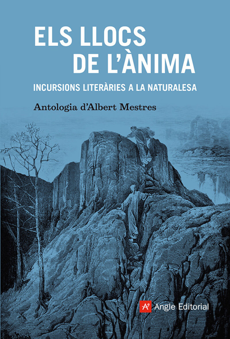 ELS LLOCS DE L'ANIMA - INCURSIONS LITERARIES A LA NATURALESA