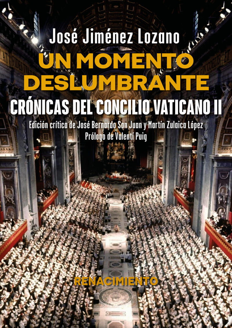 un momento deslumbrante - cronicas del concilio vaticano ii - Jose Jimenez Lozano