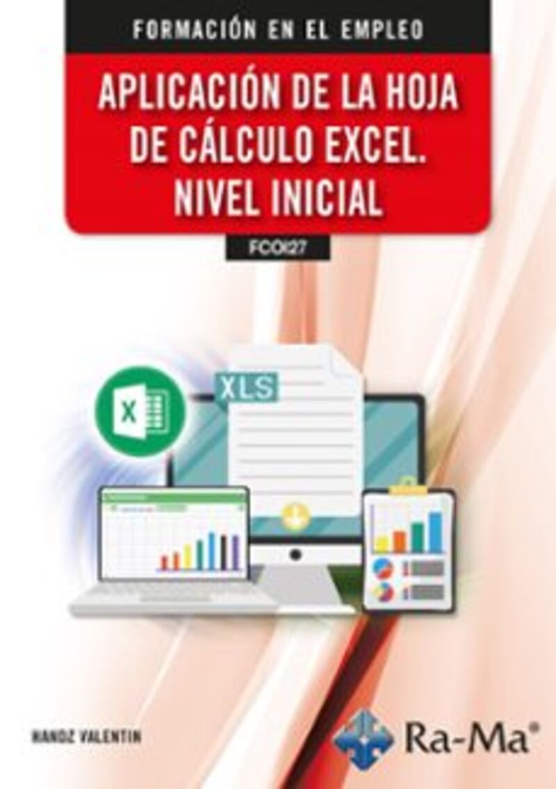 FE - APLICACION DE LA HOJA DE CALCULO EXCEL NIVEL INICIAL (FCOI27)