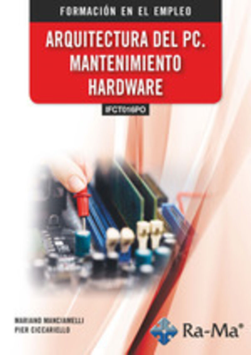 FE - ARQUITECTURA DEL PC - MANTENIMIENTO HARDWARE (IFCT016PO)