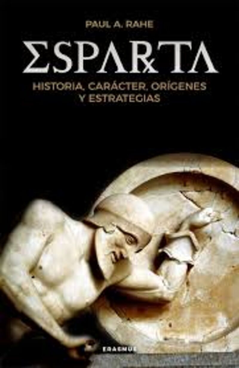 ESPARTA - HISTORIA, CARACTER, ORIGENES Y ESTRATEGIAS