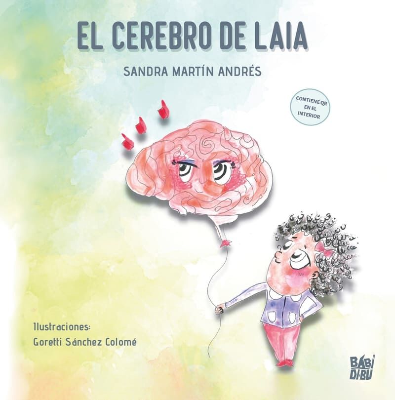 el cerebro de laia - Sandra Martin Andres / Goretti Sanchez Colome (il. )