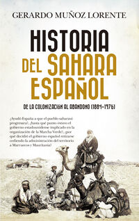 HISTORIA DEL SAHARA ESPAÑOL - DE LA COLONIZACION AL ABANDONO (1884-1976)