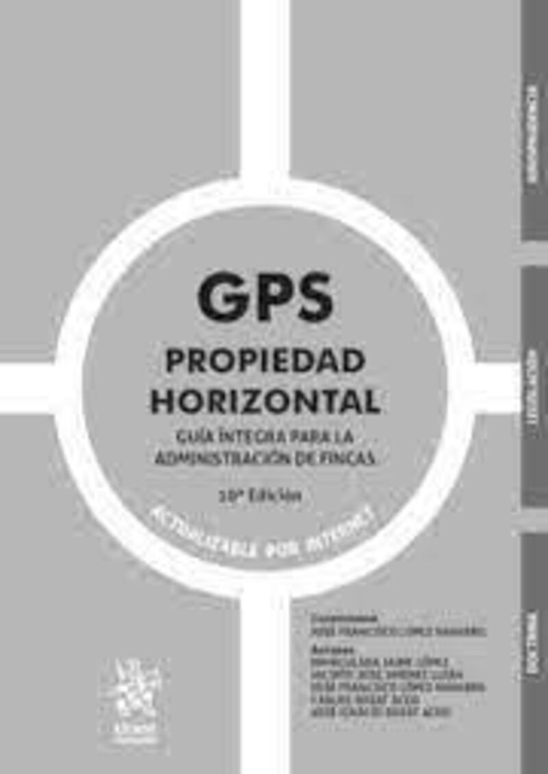 (10 ED) GPS PROPIEDAD HORIZONTAL - GUIA INTEGRA PARA LA ADMINISTRACION DE FINCAS