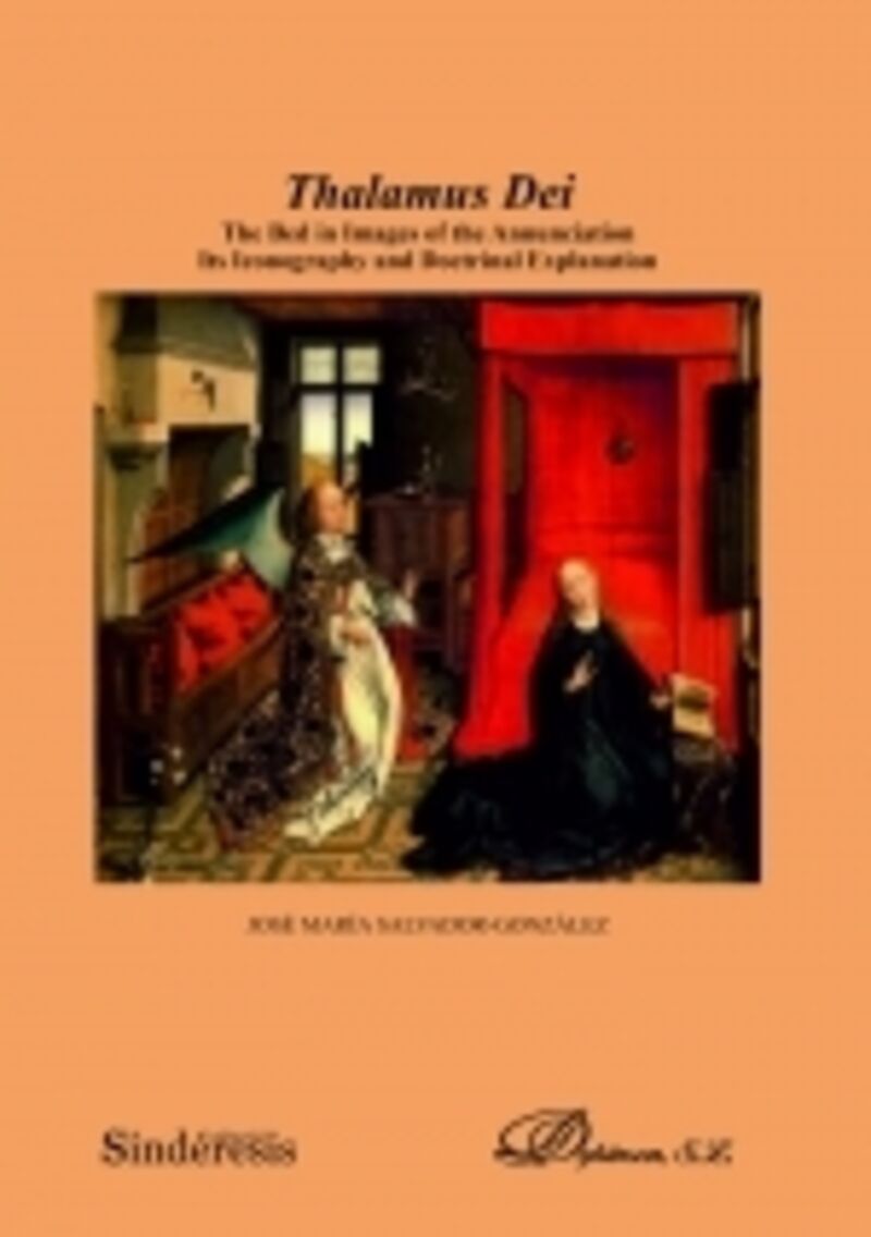 THALAMUS DEI - THE BED IN IMAGES OF THE ANNUNCIATION ITS ICONOGRAPHY AND DOCTRINAL EXPLANATION
