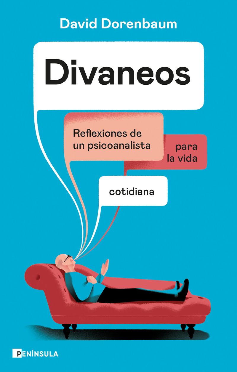 DIVANEOS - REFLEXIONES DE UN PSICOANALISTA PARA LA VIDA COTIDIANA
